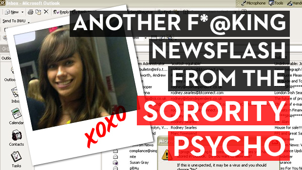 Another F*@king Newsflash from the Sorority Psycho