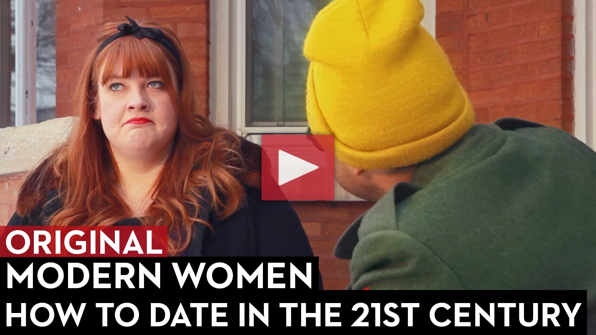 How To Date in the 21st Century: Modern Women Episode 4