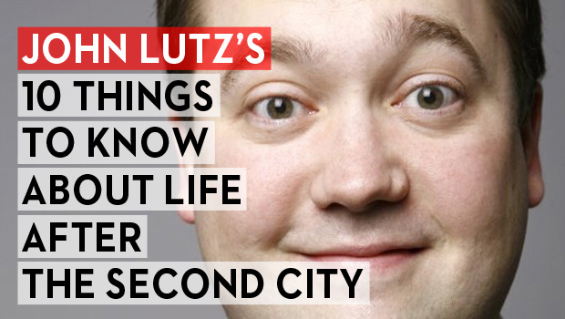 John Lutz's 10 Things to Know About Life After The Second City