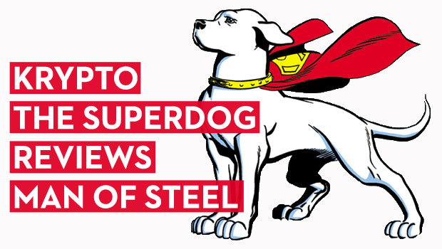 There's Something Missing from These Superman Reboots: by Krypto the Superdog
