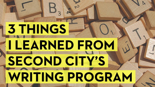 3 Things I Learned From Second City’s Comedy Writing Program