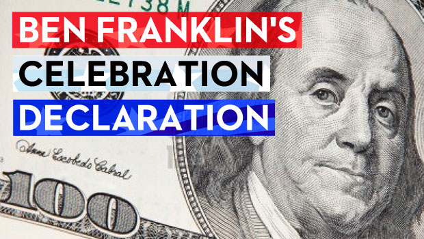 Benjamin Franklin's 4th of July Declaration of Celebration