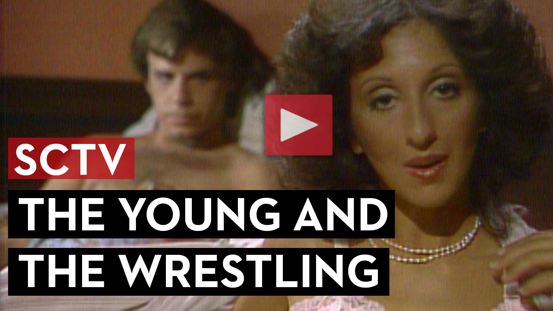 SCTV The Young and the Wrestling