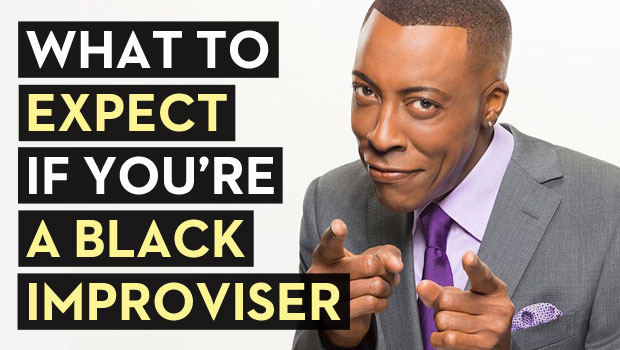 What to Expect if You're a Black Improviser