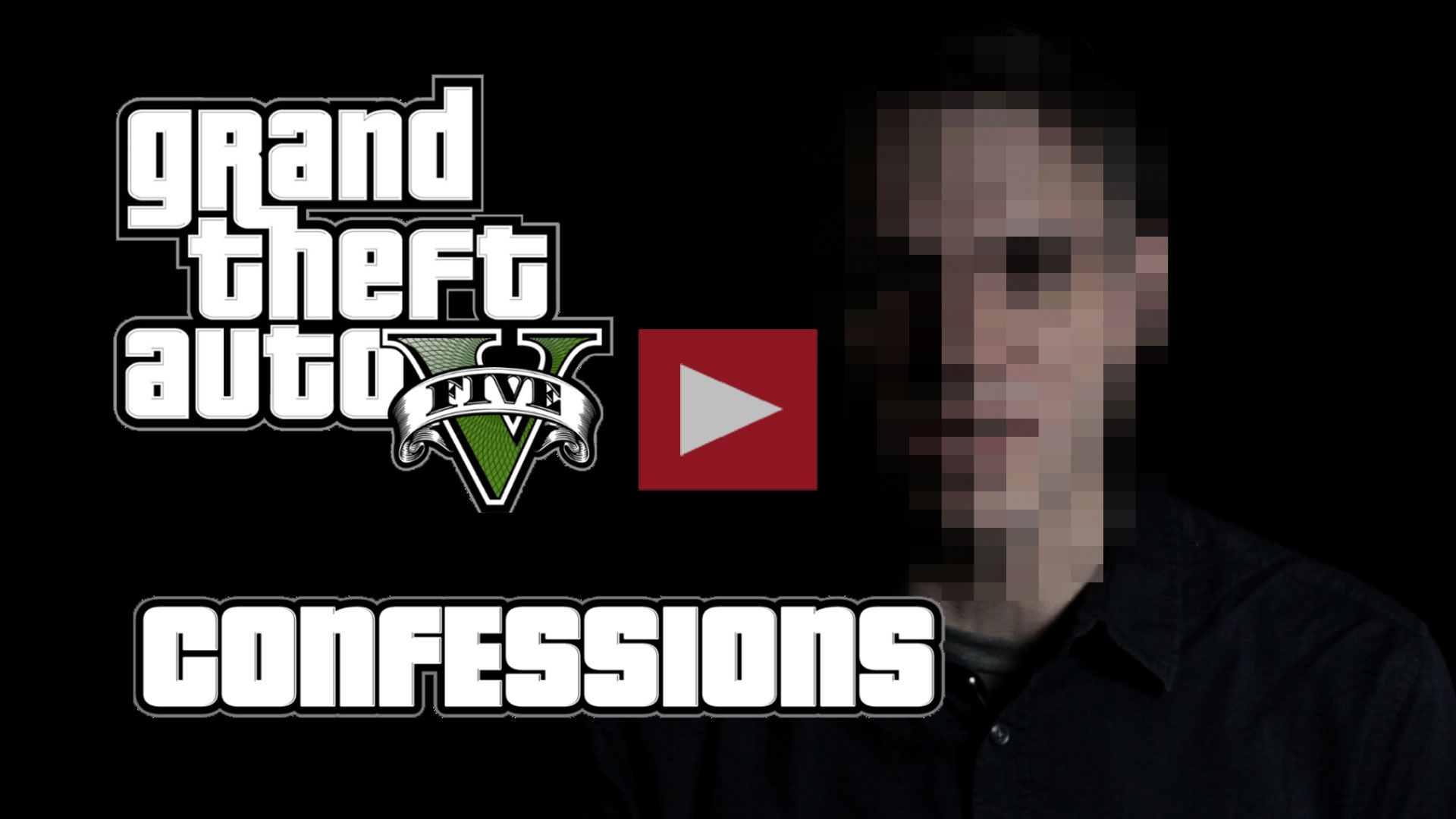 GTA V Confessions