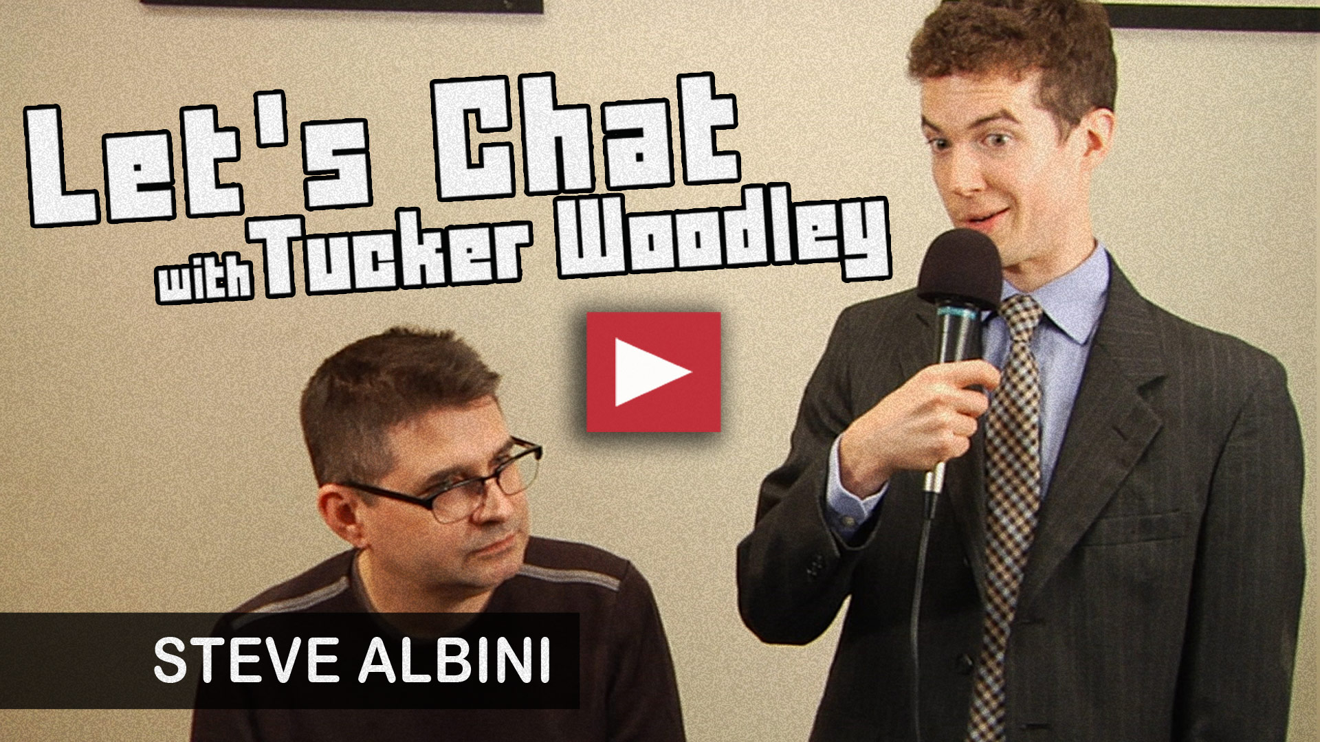 Steve Albini on Let's Chat with Tucker Woodley