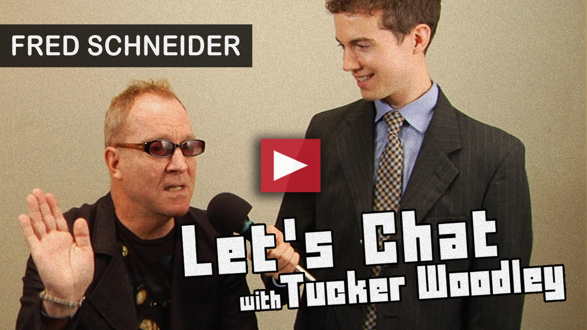 Fred Schneider on Let's Chat with Tucker Woodley