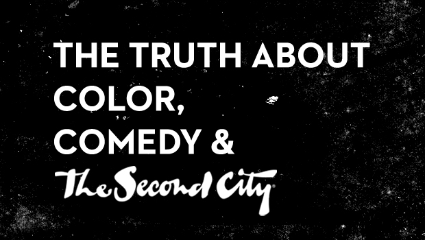 The Truth About Color, Comedy & The Second City