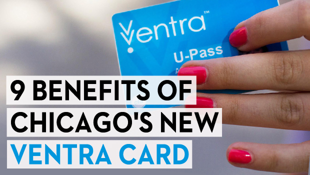 9 Benefits of Chicago’s New Ventra Card