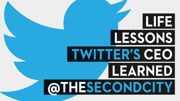 Life Lessons Twitter’s CEO Learned @TheSecondCity