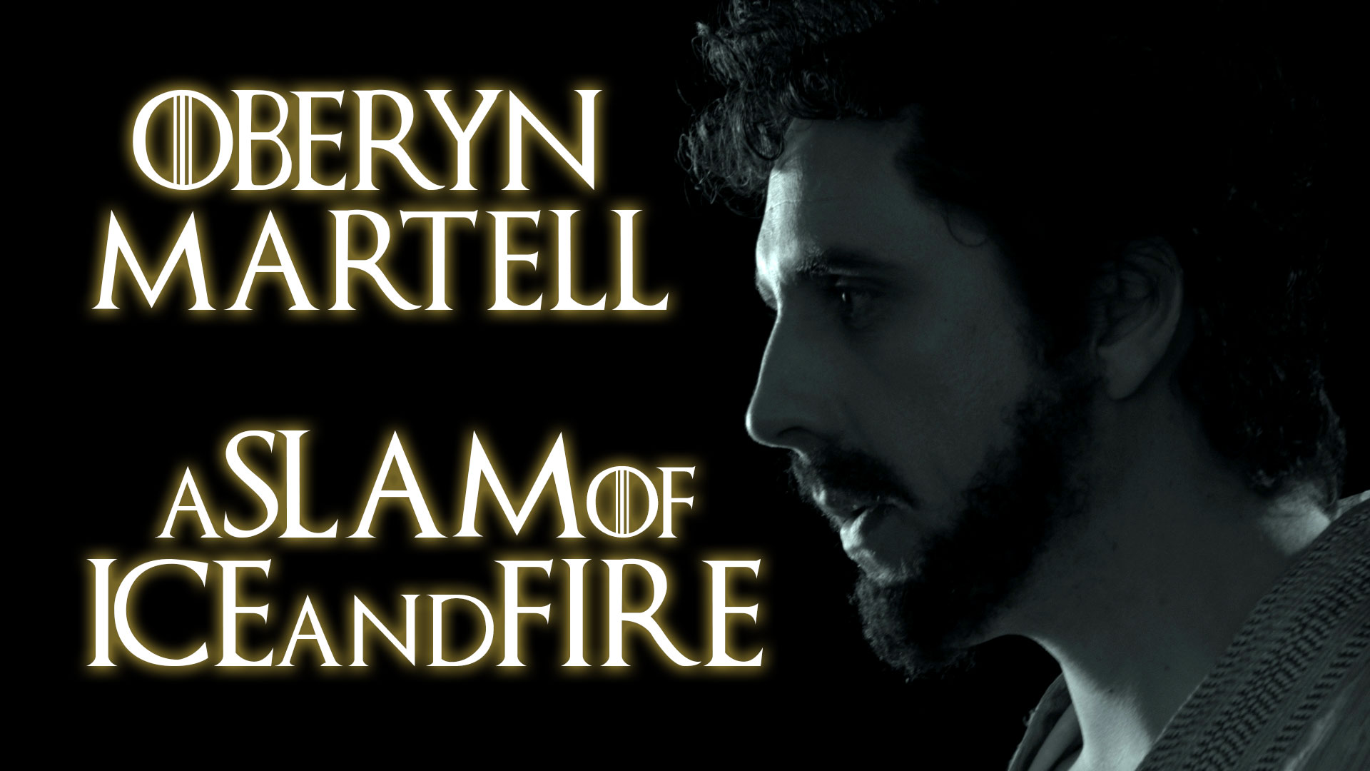 Oberyn Martell - A Slam of Ice and Fire || Spoken Word