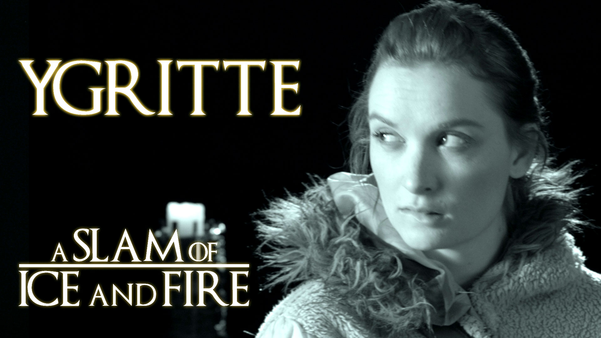 Ygritte - A Slam of Ice and Fire || Spoken Word