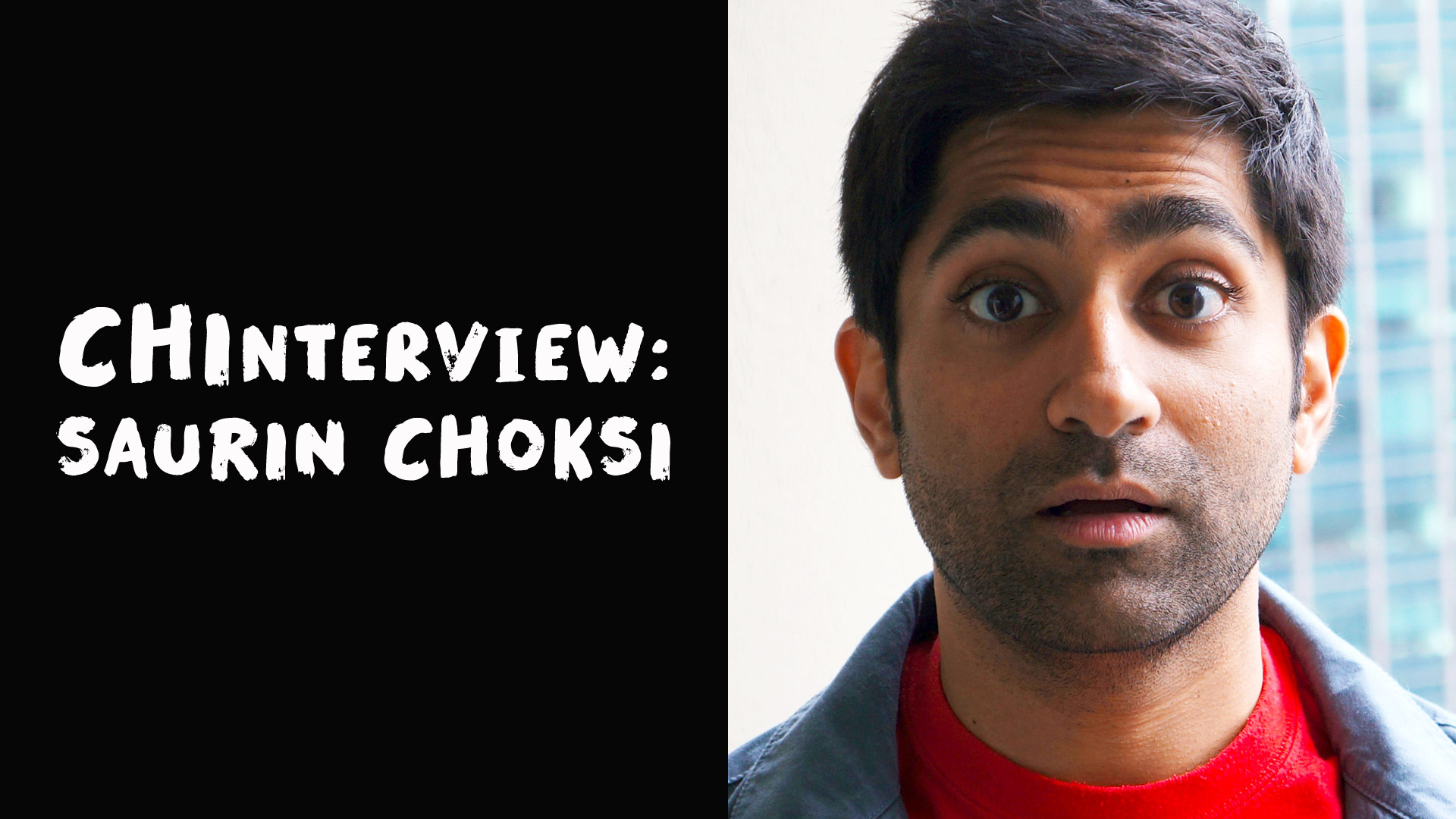 The CHInterview: White Guy Talk Show’s Saurin Choksi