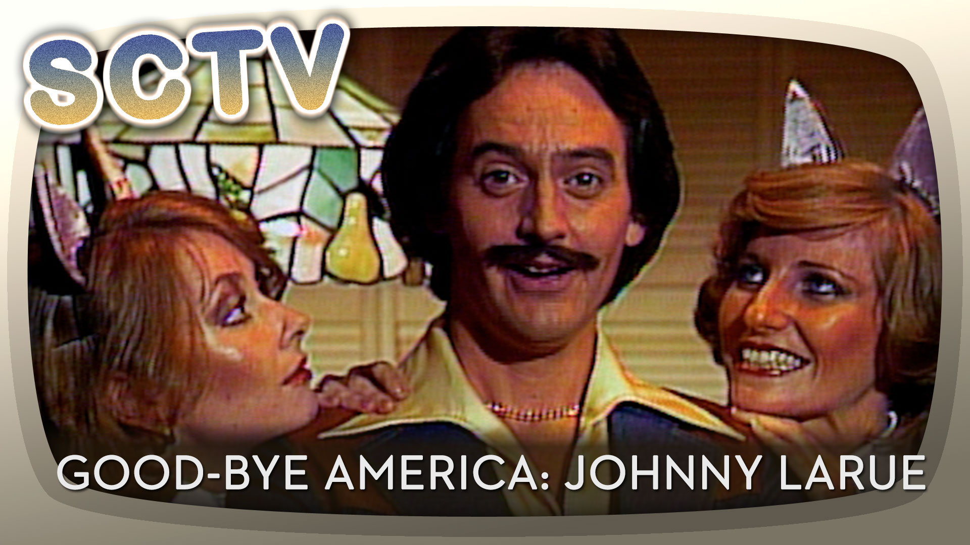 SCTV - Good-Bye America: Johnny LaRue