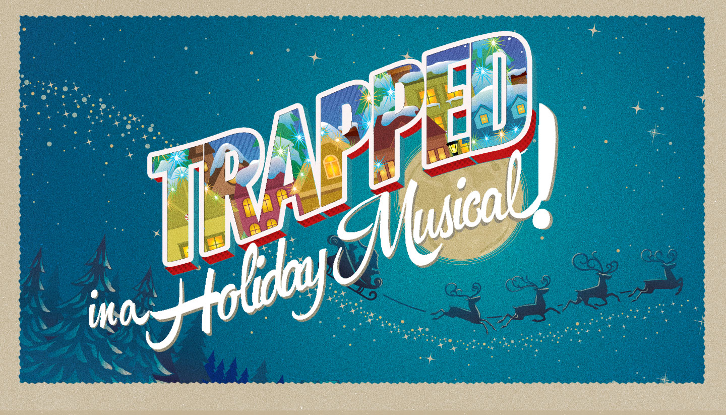 Trapped in a Holiday Musical