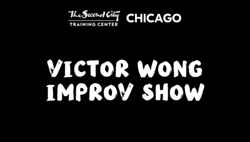 Victor Wong Improv Show