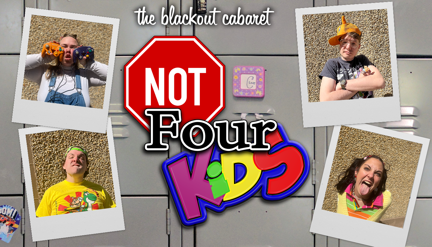 BearWithUs Presents: Not Four Kids
