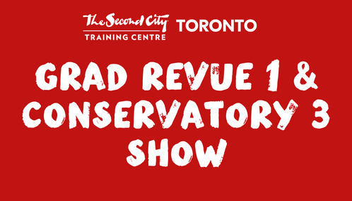 Grad Revue 1 & Conservatory 3 Shows