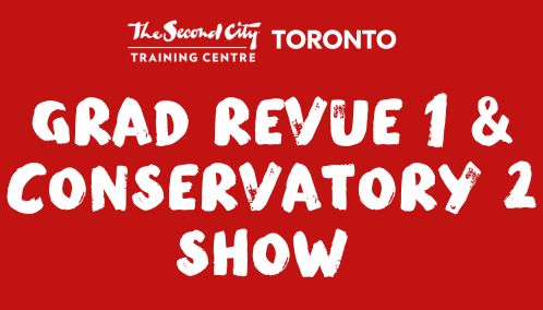 Grad Revue 1 & Conservatory 2 Shows