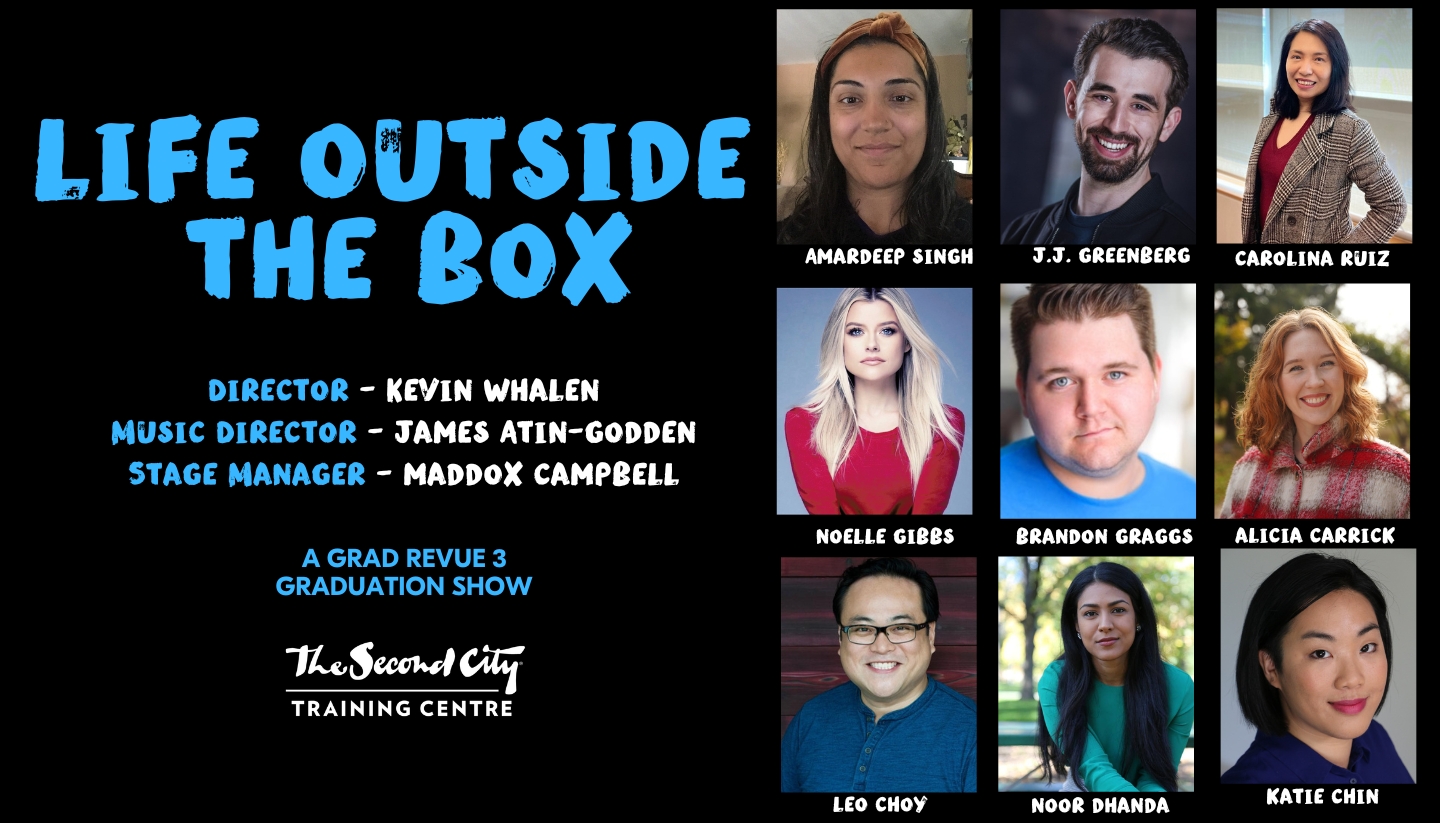 Life Outside the Box - A Grad Revue 3 Graduation Show