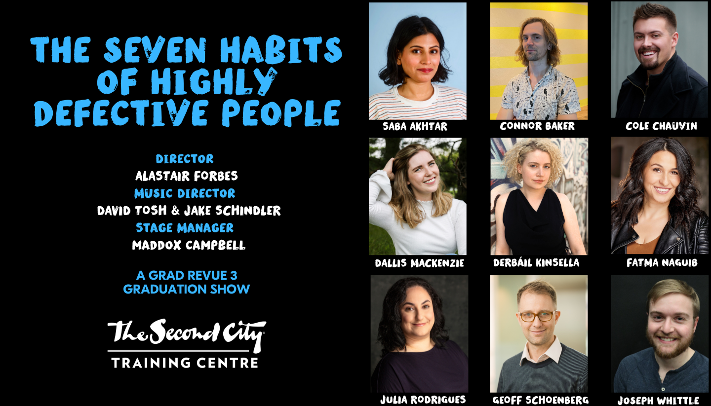 The Seven Habits of Highly Defective People - A Grad Revue 3 Graduation Show