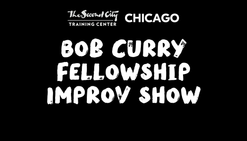 Bob Curry Fellowship Improv Show